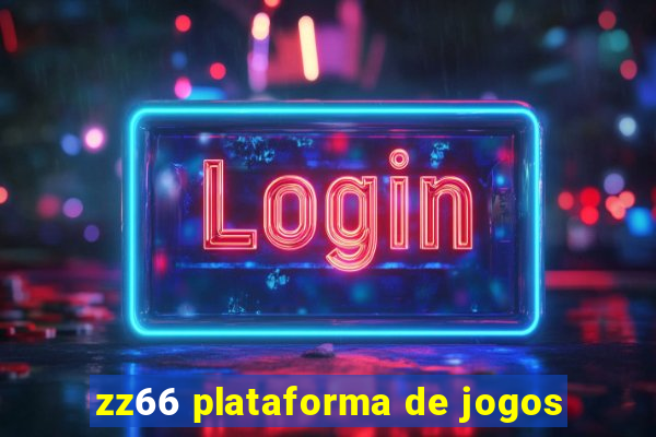 zz66 plataforma de jogos